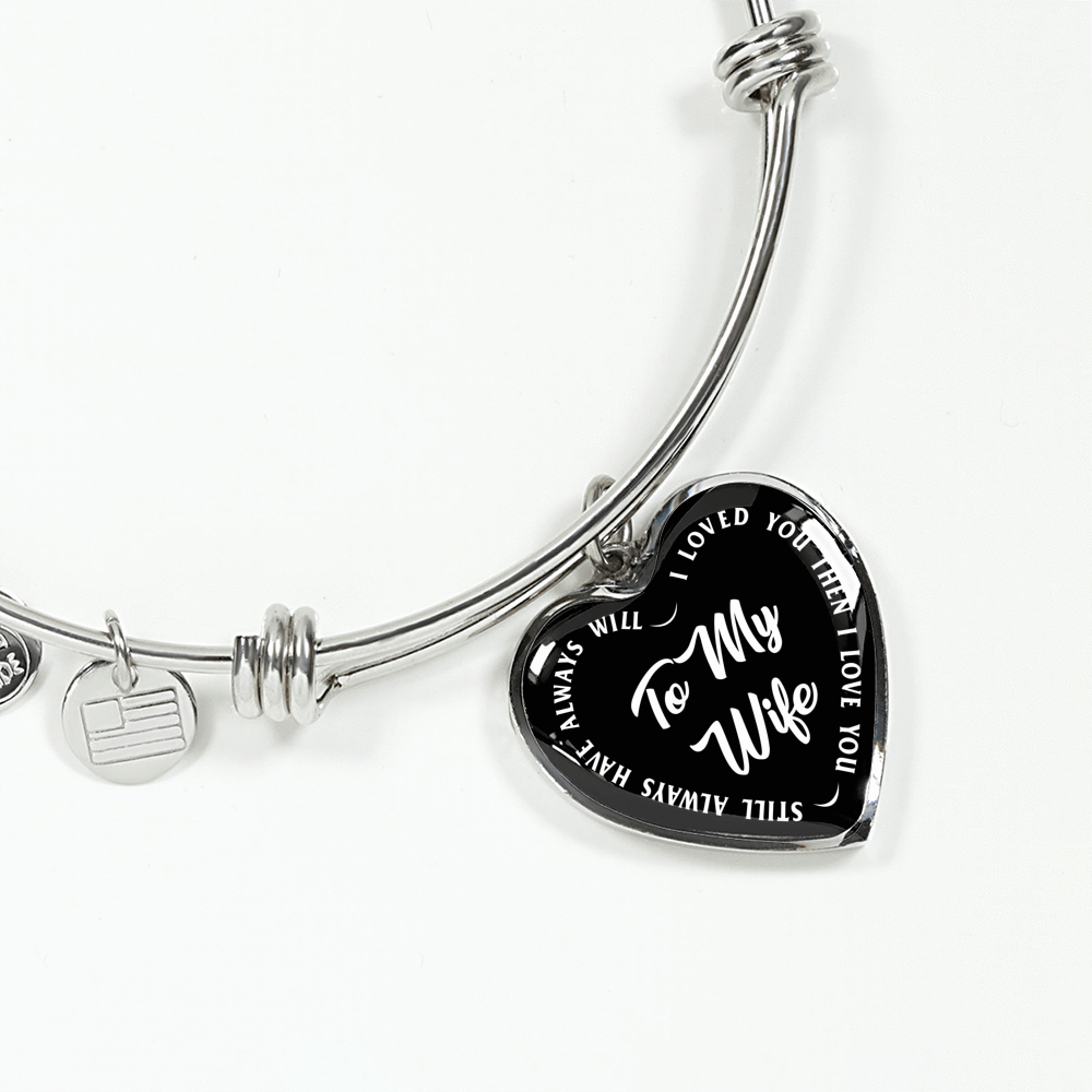 TO MY WIFE (WHITE TEXT ON BLACK) SILVER OR GOLD FINISHED HEART SHAPED BANGLE BRACELET - podprintz.com
