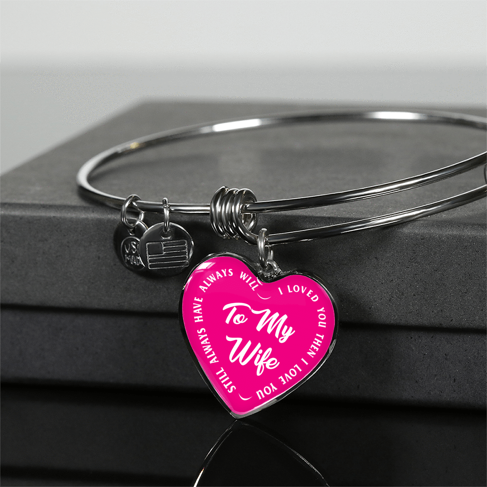 TO MY WIFE (WHITE TEXT ON PINK) SILVER OR GOLD FINISHED HEART SHAPED BANGLE BRACELET - podprintz.com