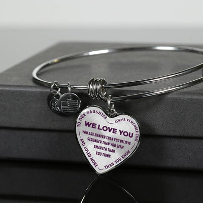 TO OUR DAUGHTER, ALWAYS REMEMBER THAT, WE LOVE YOU - (PURPLE ON TRANSPARENT) SILVER OR GOLD FINISHED HEART SHAPED BANGLE BRACELET NEW