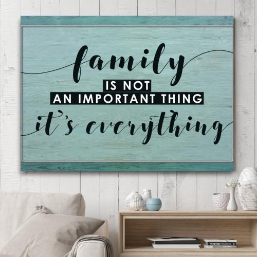 "Family is Everything" Canvas Wall Art (Made in the USA) - podprintz.com