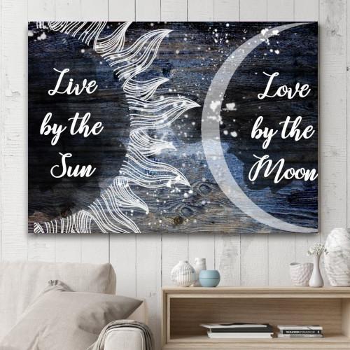 "Live by the Sun Love by the Moon" Canvas Wall Art (Made in the USA) - podprintz.com