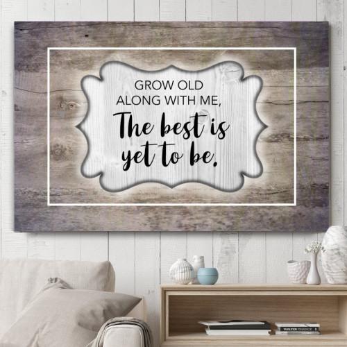"The Best Is Yet To Be" Canvas Wall Art (Made in the USA) - podprintz.com